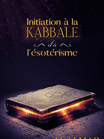 Initiation à la Kabbale et à l’ésotérisme